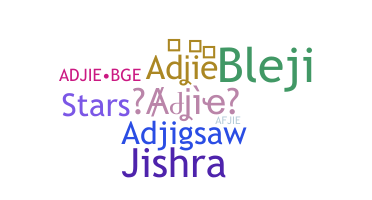 Smeknamn - Adjie