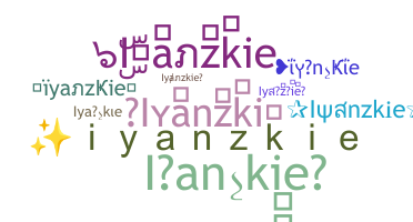 Smeknamn - iyanzkie