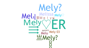 Smeknamn - Mely