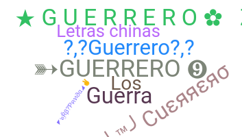Smeknamn - Guerrero