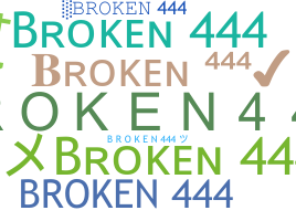 Smeknamn - Broken444