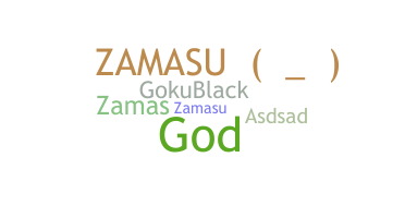 Smeknamn - ZAMASU