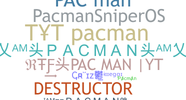 Smeknamn - Pacman