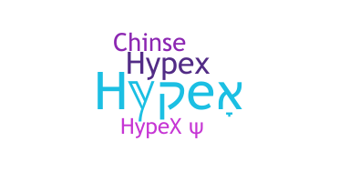 Smeknamn - hypex