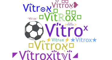 Smeknamn - Vitrox