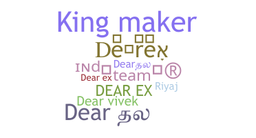 Smeknamn - Dearex