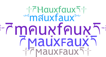 Smeknamn - mauxfaux