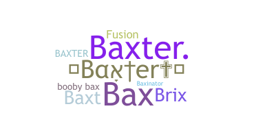 Smeknamn - Baxter