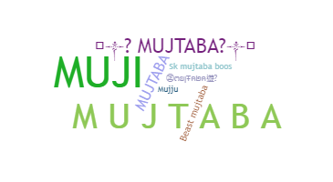 Smeknamn - Mujtaba