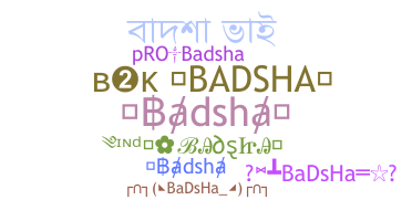 Smeknamn - Badsha