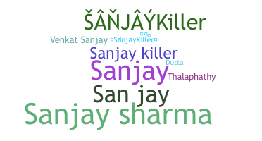 Smeknamn - Sanjaykiller