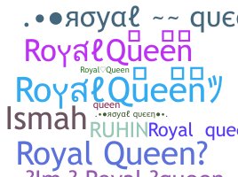 Smeknamn - RoyalQueen