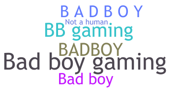 Smeknamn - BadBoyGaming
