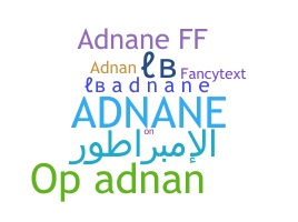 Smeknamn - Adnane