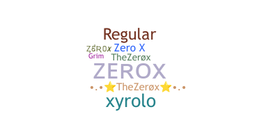 Smeknamn - ZeroX