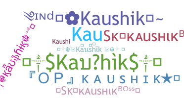 Smeknamn - Kaushik