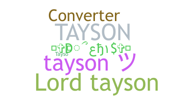 Smeknamn - Tayson