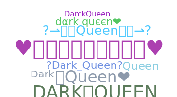 Smeknamn - DarkQueen