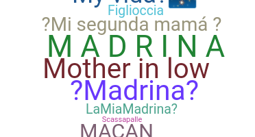 Smeknamn - Madrina