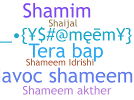Smeknamn - Shameem