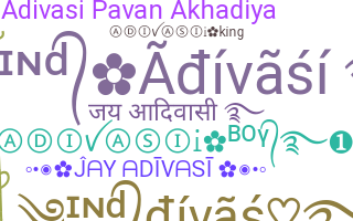 Smeknamn - Adivasi