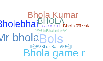 Smeknamn - Bhola