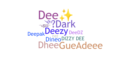 Smeknamn - Dee