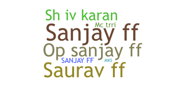 Smeknamn - SanjayFF