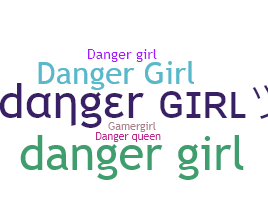 Smeknamn - DangerGirl