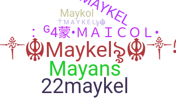 Smeknamn - maykel