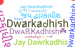 Smeknamn - Dwarkadhish