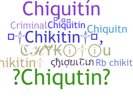 Smeknamn - chiquitin