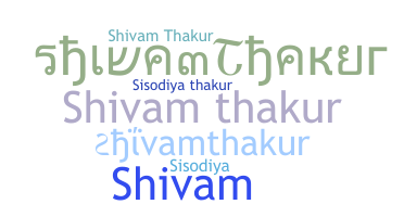 Smeknamn - Shivamthakur