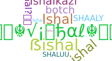 Smeknamn - ISHAL