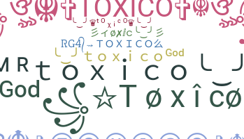 Smeknamn - Toxico