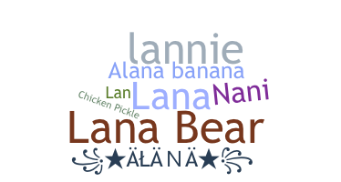 Smeknamn - Alana