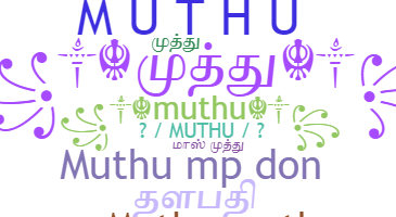 Smeknamn - Muthu