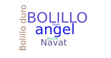 Smeknamn - Bolillo