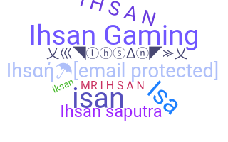 Smeknamn - Ihsan