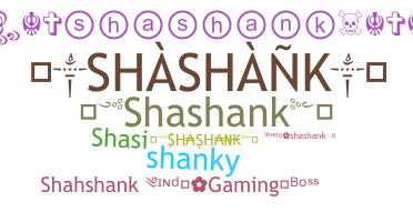 Smeknamn - Shashank