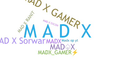 Smeknamn - MadX