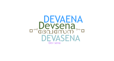 Smeknamn - Devasena