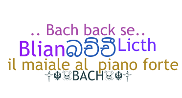 Smeknamn - Bach