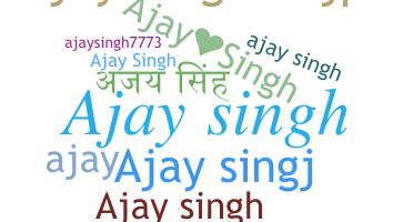 Smeknamn - Ajaysingh