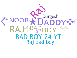 Smeknamn - Rajbadboy