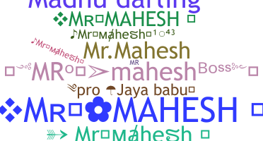 Smeknamn - Mrmahesh