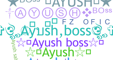 Smeknamn - Ayushboss