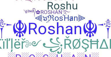 Smeknamn - Roshan