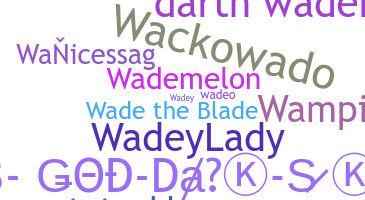 Smeknamn - Wade