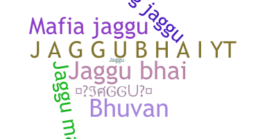 Smeknamn - Jaggubhai